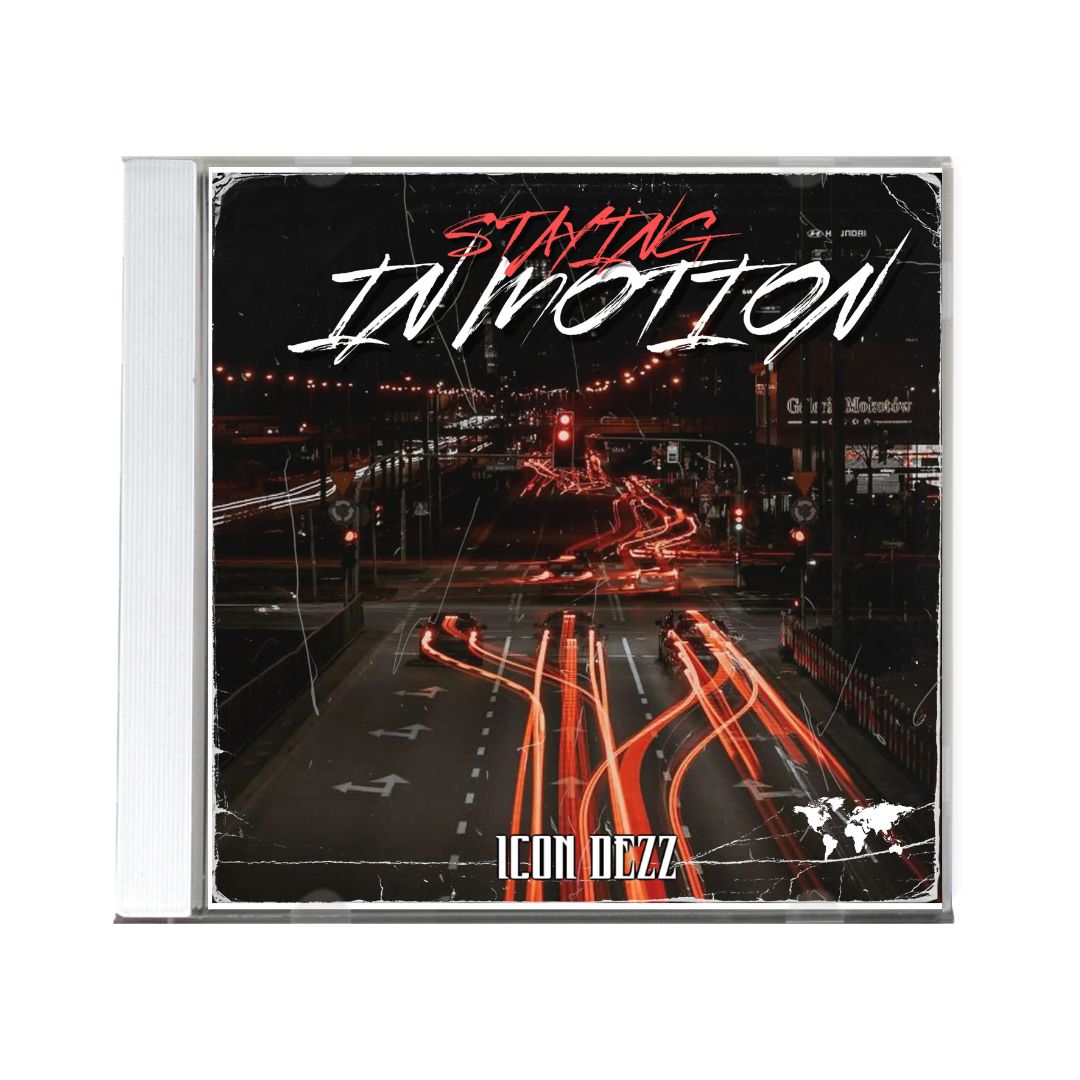 Icon Dezz - Staying In Motion DIGITAL DOWNLOAD