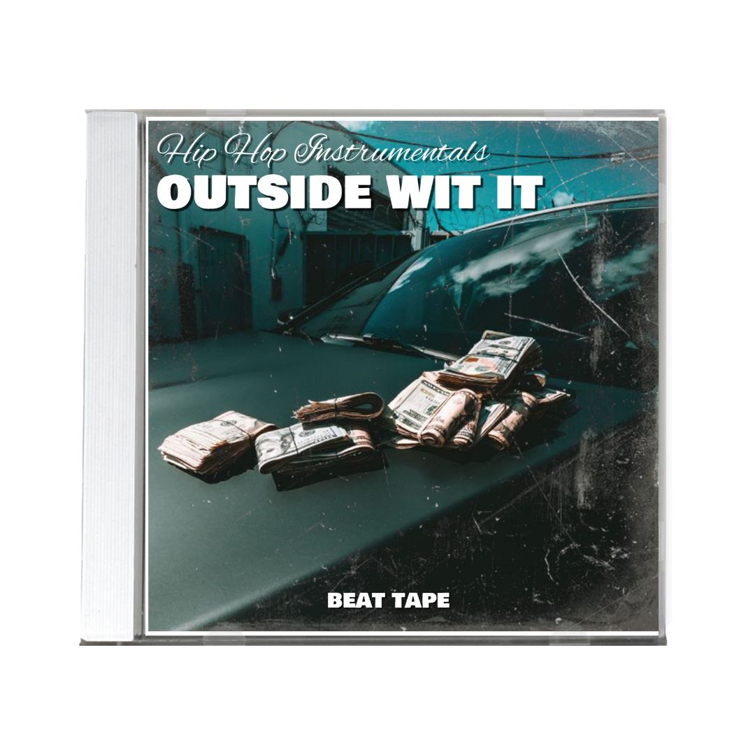 Outside Wit It Beat Tape DIGITAL DOWNLOAD